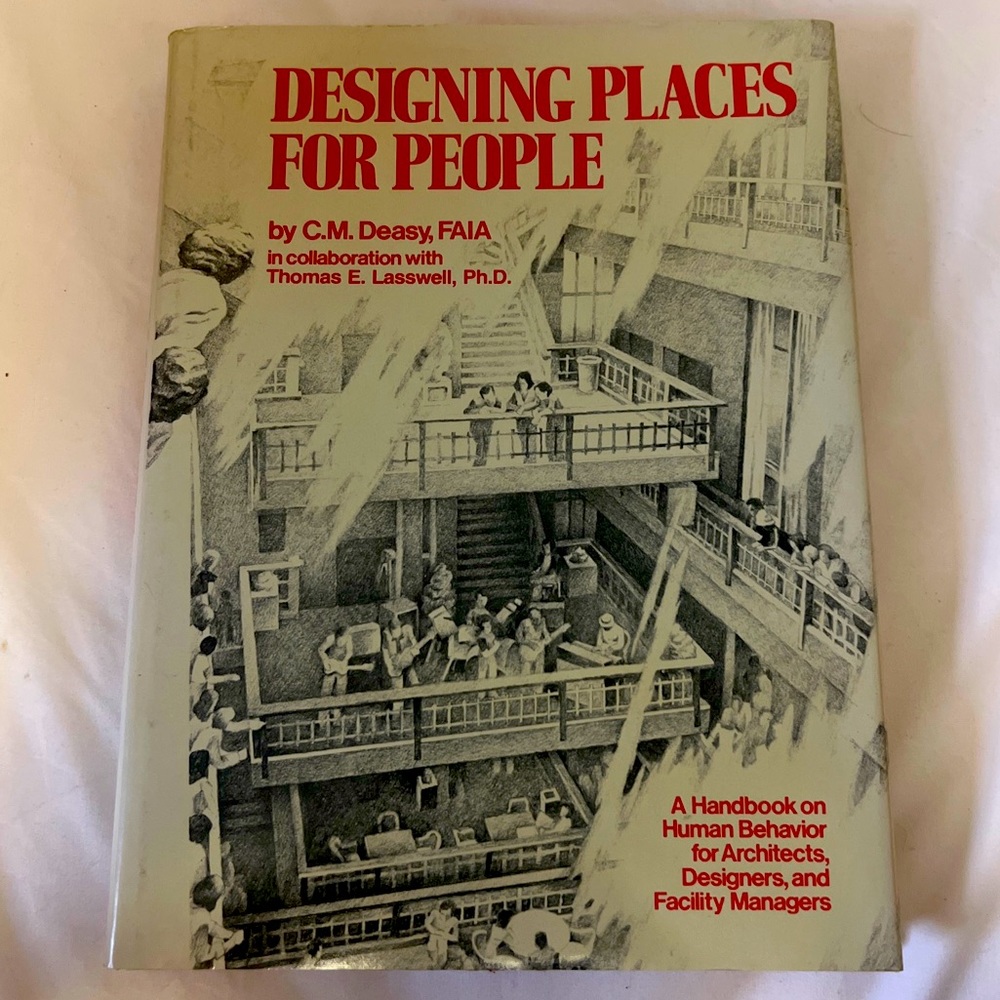 Designing Places for People by Thomas E. Lasswell